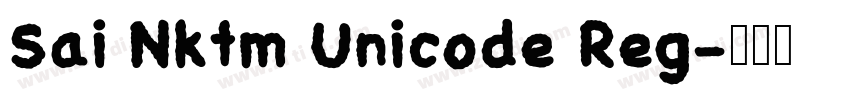 Sai Nktm Unicode Reg字体转换